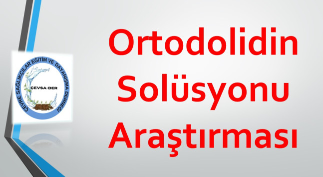 Çevsader’den Ortodolidin Solüsyonu Araştırması