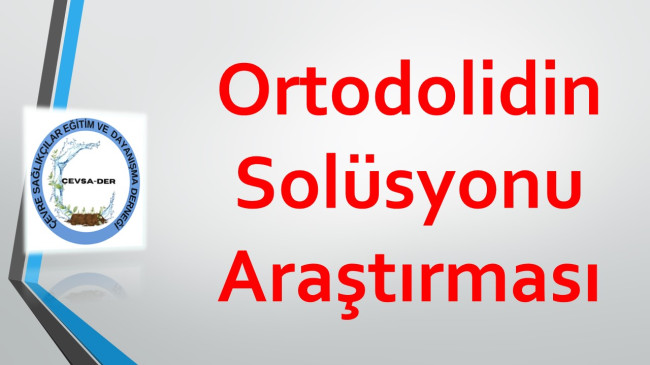 Çevsader’den Ortodolidin Solüsyonu Araştırması